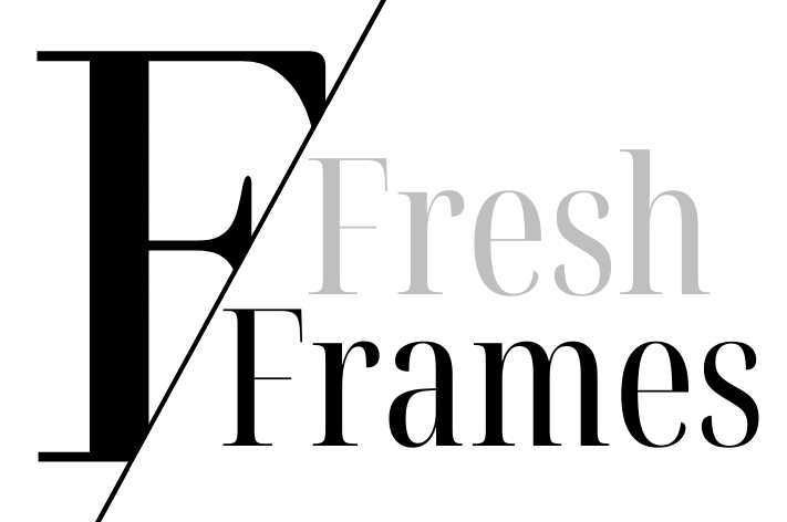 Fresh Frames